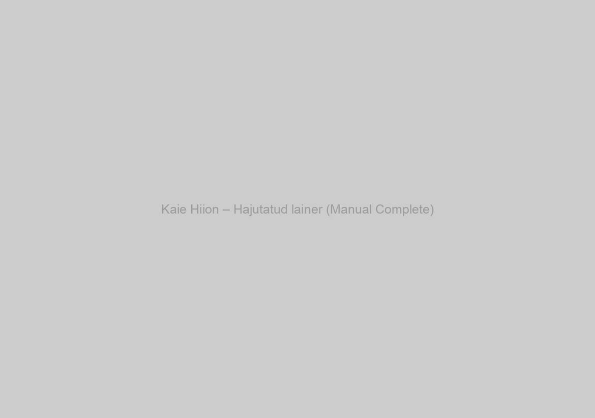 Kaie Hiion – Hajutatud lainer (Manual Complete)